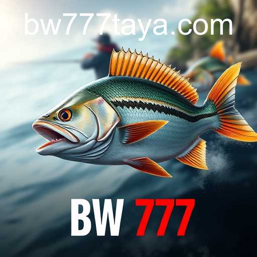 Explore the Fishing Adventure of BW 777